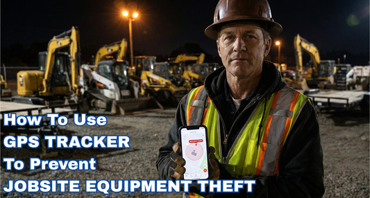 How to Use GPS Trackers to Prevent Jobsite Equipment Theft