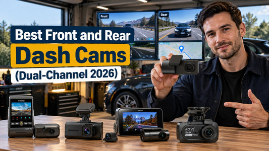 Best Front and Rear Dash Cam (Dual-Channel 2026)
